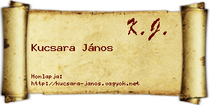Kucsara János névjegykártya